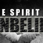 The-Spirit-of-Unbelief The-Spirit-of-Unbelief